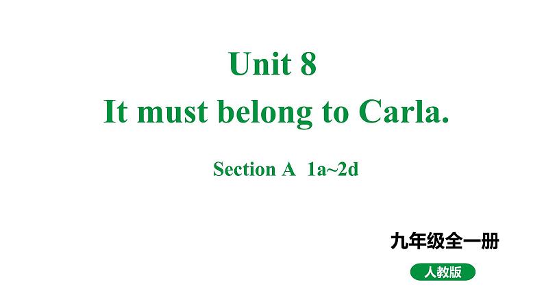 人教新目标版九全英语 Unit8 SectionA 1a~2d 教学课件第1页