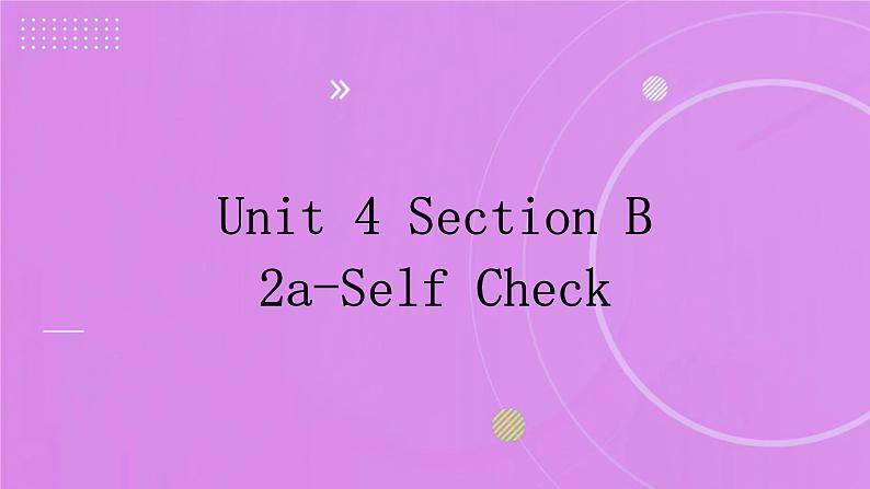 2023-2024学年鲁教版（五四制）英语六上同步教学 Unit 4 Section B 2a-Self Check 课件01