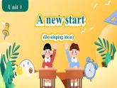 Unit 1 A new start Developing ideas (Listening and speaking)（课件） 2024-2025学年外研版（2024）英语七年级上册
