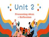 Unit2 More than fun Presenting ideas & Reflection（课件） 2024-2025学年外研版（2024）英语七年级上册