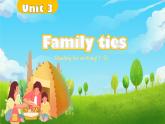 Unit 3 Family ties Developing ideas (Reading for writing)（課件） 2024-2025學(xué)年外研版（2024）英語七年級上冊