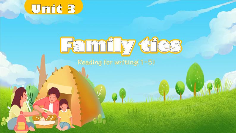 Unit 3 Family ties Developing ideas (Reading for writing)（课件） 2024-2025学年外研版（2024）英语七年级上册01