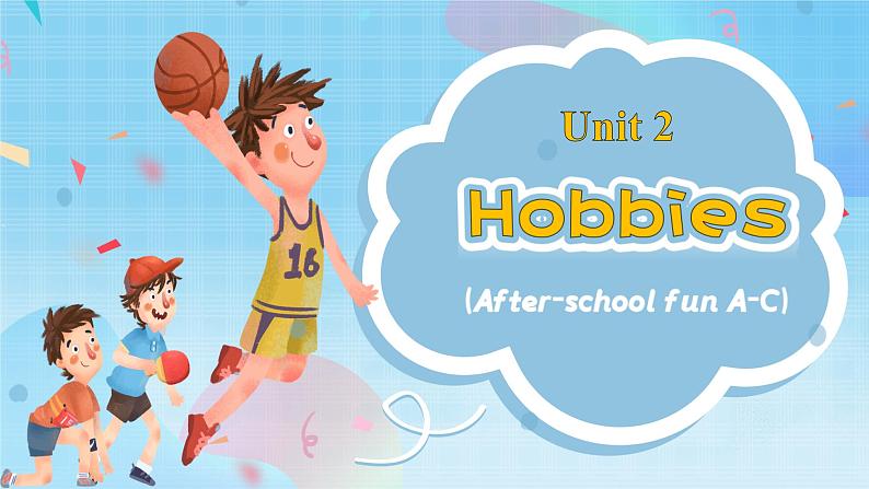 Unit 2 Hobbies  Integration(A-C)（课件） 2024-2025学年译林版英语七年级上册01