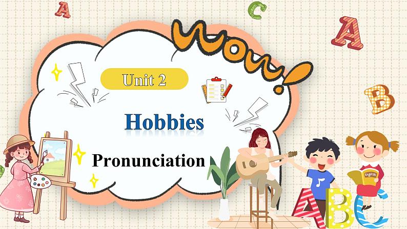 Unit 2 Hobbies  Pronunciation（课件） 2024-2025学年译林版英语七年级上册第1页