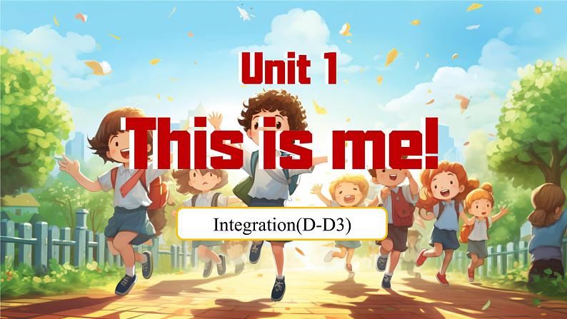 Unit 1 This is me! Integration(D-D3)（课件） 2024-2025学年译林版英语七年级上册01