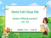 Starter Unit 2 课时1 Section A（1a-2e）(课件+素材）- 2024-2025学年人教版（2024）英语七年级上册