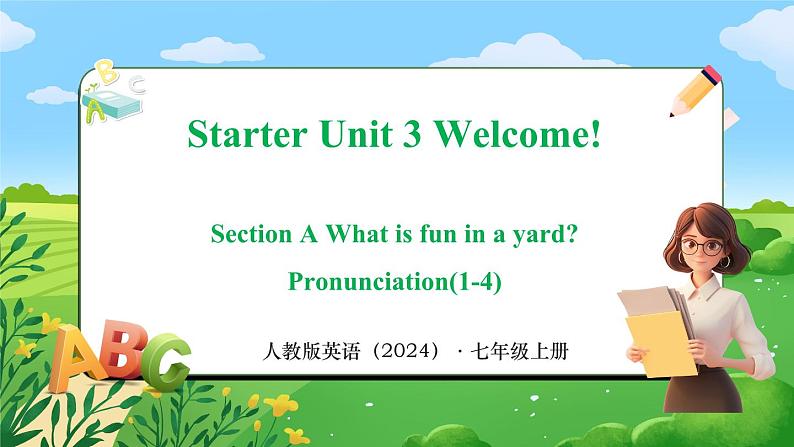 Starter Unit 3 课时2 Section A Pronunciation (1-4)(课件+素材）- 2024-2025学年人教版（2024）英语七年级上册01