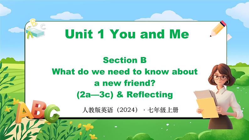 Unit 1 课时5 Section B（2a-3c）& Reflecting(课件+素材）- 2024-2025学年人教版（2024）英语七年级上册01