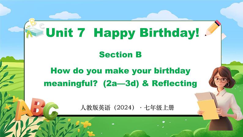 Unit 7 课时5 Section B（2a-3d) & Reflecting第1页