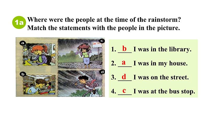 Unit 3 What were you doing when the rainstorm came_ Section A 1a~2d 课件鲁教版（五四制）八年级上册04