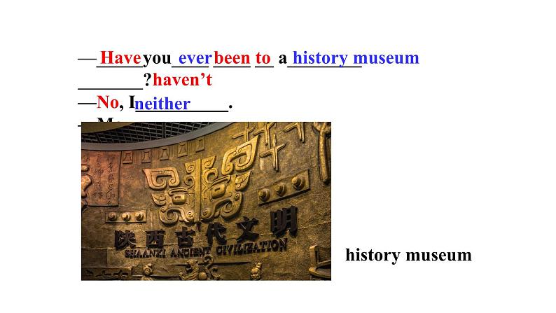 Unit 7 Have you ever been to a museum_ Section A 3a~4c课件鲁教版（五四制）八年级上册06