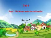 初中英语科普版八年级上册Unit4 Topic 3 The Internet makes the world smaller. Section C 课件+音频