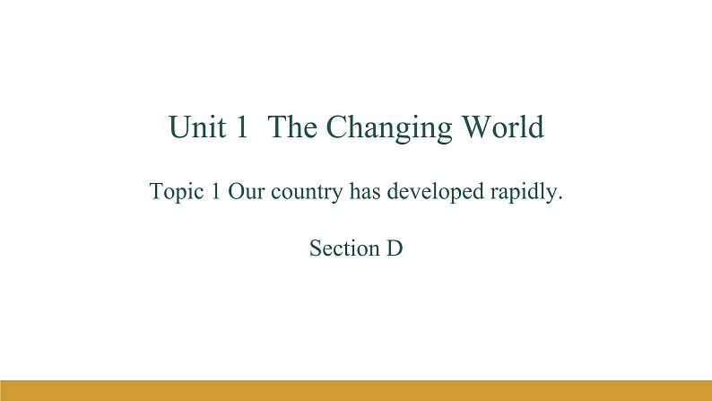 Unit 1 Topic 1 Section D课件（仁爱科普版九年级上册）01