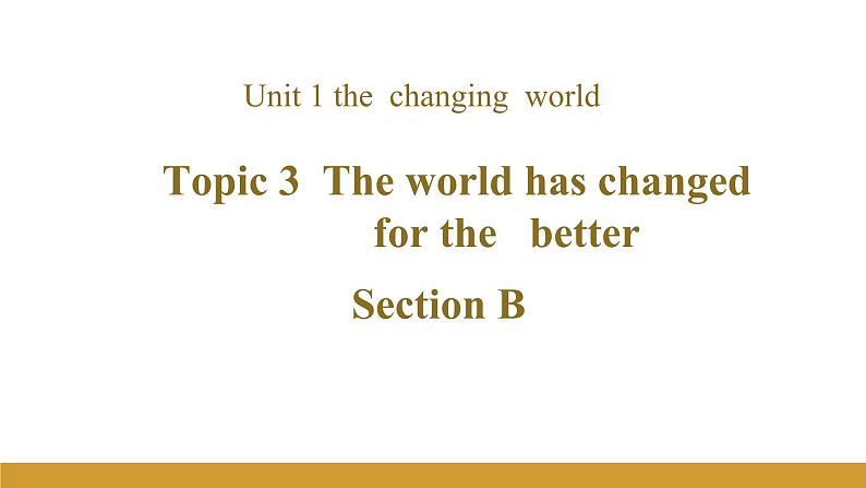 Unit 1 Topic 3 Section B课件+内嵌音视频（仁爱科普版九年级上册）01