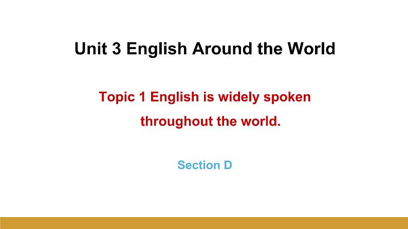 Unit 3 Topic 1 Section d课件+内嵌音频（仁爱科普版九年级上册）01