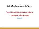Unit 3 Topic 2 Section B课件+内嵌音视频（仁爱科普版九年级上册）