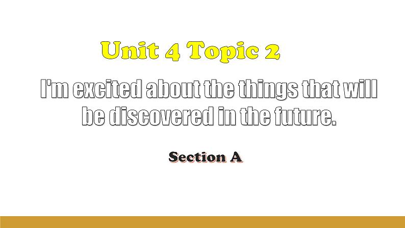 Unit 4 Topic 2 Section A课件+内嵌音视频（仁爱科普版九年级上册）01