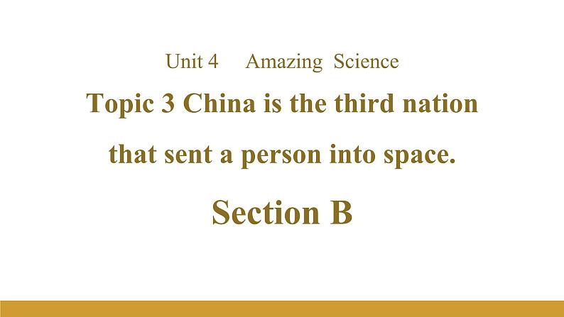 Unit 4 Topic 3 Section B课件+内嵌音视频（仁爱科普版九年级上册）第1页