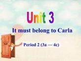 Unit 3 It must belong to Carla  Section A (3a-4c)課件+素材