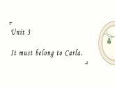 【單元復(fù)習(xí)】Unit 3 It must belong to Carla 單元復(fù)習(xí)課件