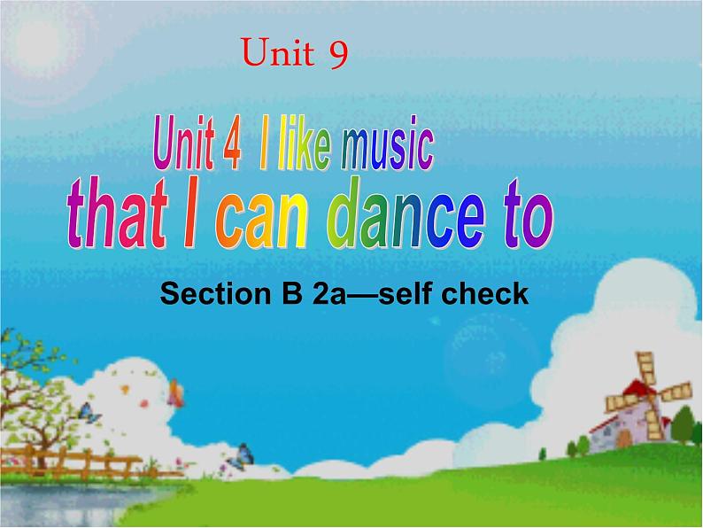 Unit 4 I like music that I can dance to.Section B 2a-self check课件+素材Unit 4 I like music that I can dance to 级01