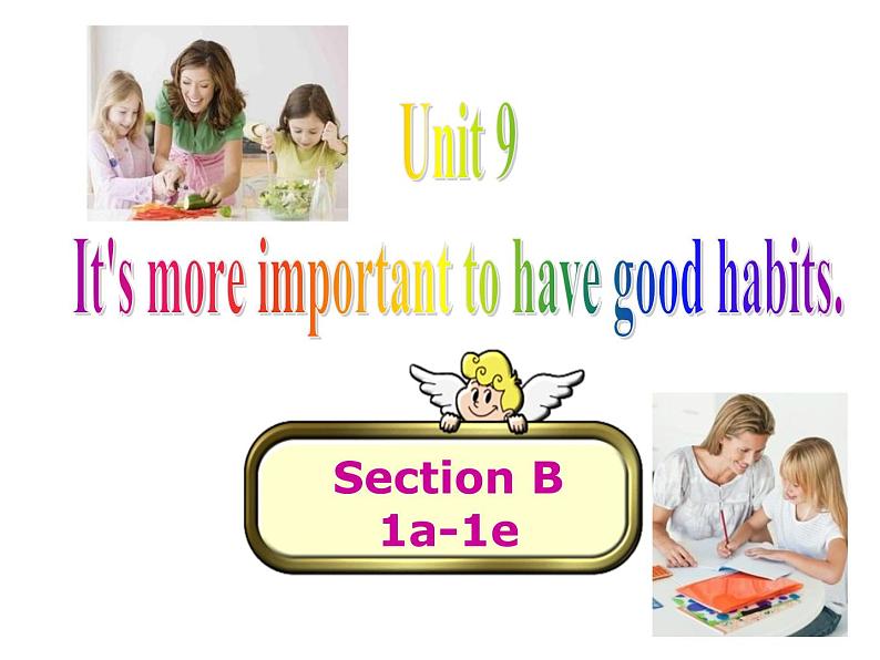 Unit 9  It’s important to have good habits. Section B 1a-1e 课件+素材01