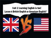 冀教版七上英语第2单元Lesson 6 British or American English课件