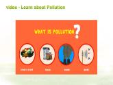 仁爱科普版英语九年级上册 Unit 2 STopic 1  Pollution has causes too many problems. Section D 课件+教案+练习+音视频
