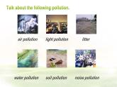 仁爱科普版英语九年级上册 Unit 2 Saving the earth.Topic 2 Section D 课件+教案+练习+视频