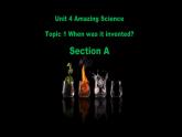 仁愛(ài)科普版英語(yǔ)九年級(jí)上冊(cè) Unit 4 Amazing Science Topic 1 When was it invented_ Section A 課件+教案+練習(xí)+音頻