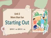 Unit 2 More than fun Starting Out（课件）2024-2025学年七年级上册外研版（2024）