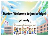 【公开课课件】Starter Welcome to Jonior high get ready 新教材外研版英语七上