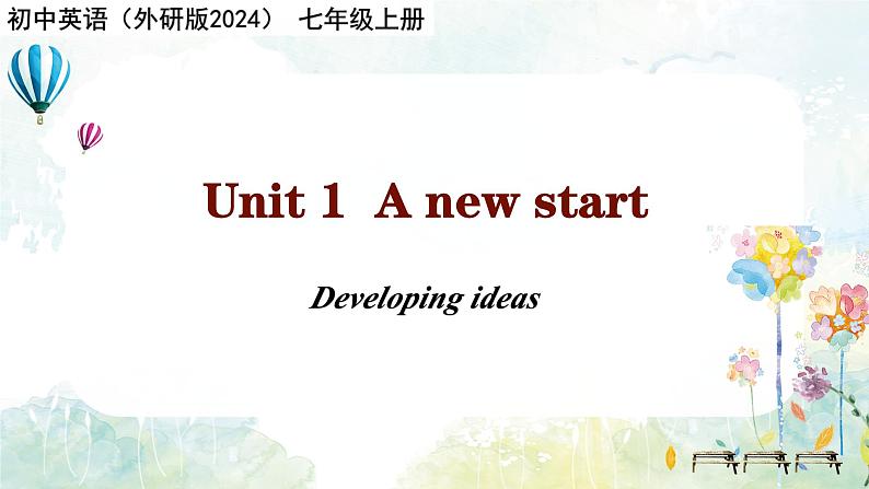 Unit 1 Period 3 Developing ideas-初中英语七年级上册 同步教学课件+同步练习（外研版2024）01