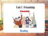 【新教材】牛津沪教版(六三制)七上Unit1 Friendship Reading 课件+音频