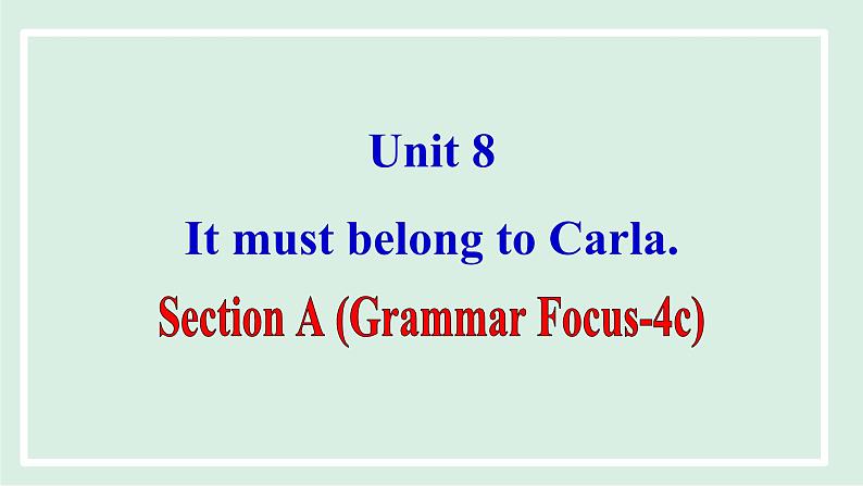 2024-2025学年九年级上人教版英语（成套课件） Unit8 课时3. Section A(Grammar Focus-4c)第1页