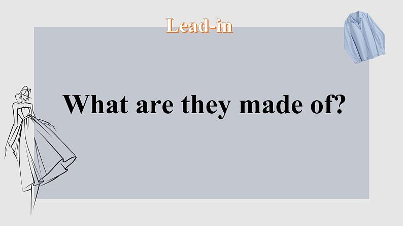 Unit 5 What are the shirts made of Section A（教学课件）-初中英语人教版九年级全一册（共43页PPT）第2页