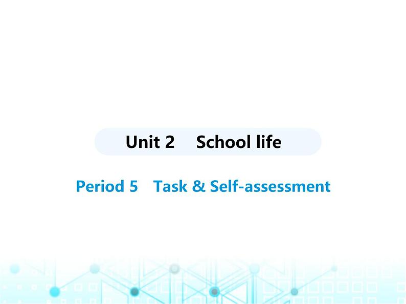 牛津译林版八年级英语上册Unit2 Period5 Task & Self-assessment课件01