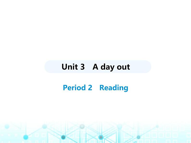 牛津译林版八年级英语上册Unit3 Period2 Reading课件01