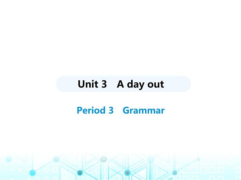 牛津译林版八年级英语上册Unit3 Period3 Grammar课件01