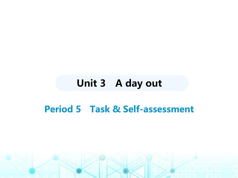 牛津译林版八年级英语上册Unit3 Period5 Task & Self-assessment课件第1页
