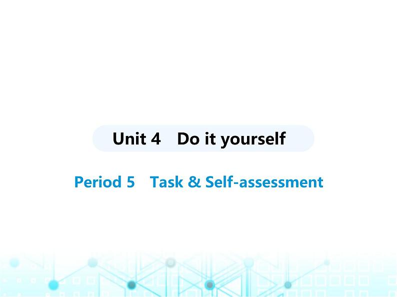 牛津译林版八年级英语上册Unit4 Period5 Task & Self-assessment课件01