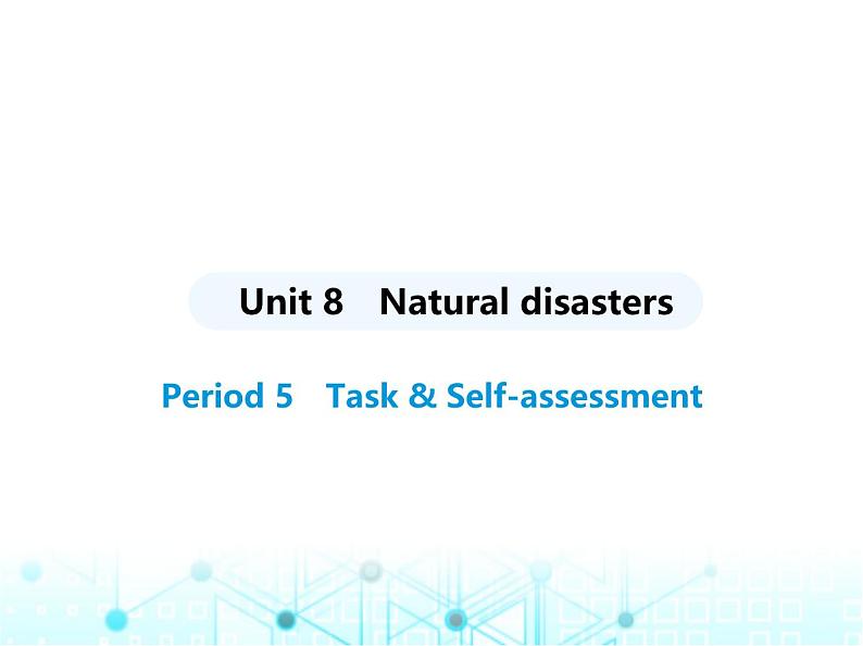 牛津版八年级英语上册Unit8 Period5 Task & Self-assessment课件01