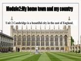 外研版新标准英语八年级上册Module2Unit2Cambridge is a beautiful city in the east of England.课件