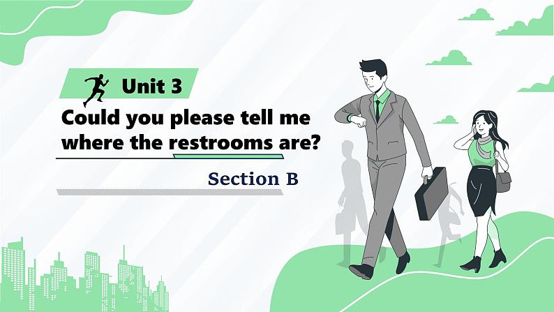 Unit 3 Could you please tell me where the restrooms are Section B（教学课件）-初中英语人教版九年级全一册第1页