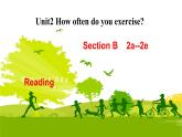 人教版八年级上册英语Unit 2 How often do you exerciseSection B  2a--2e课件