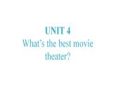 八年级英语上册Unit 4 What's the best movie theater 课件
