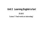 Unit 2 Learning English is fun! Lesson 3  Food words are interesting!（课件） 2024-2025学年冀教版七年级英语上册