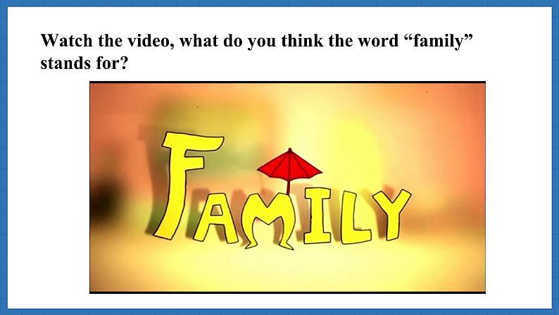 Unit 3  Family ties Lesson 1 Starting out+Reading (课件)--2024-2025学年外研版(2024)英语七年级上册08