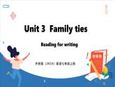 Unit 3  Family ties Lesson 4 Reading for writing (課件)--2024-2025學(xué)年外研版(2024)英語七年級上冊