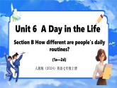 Unit 6  A Day in the Life Section B (1a-2b) 课件- 2024-2025学年人教版七年级英语上册